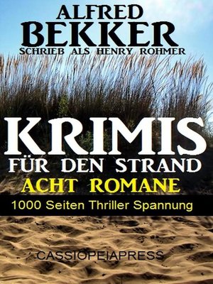 cover image of Krimis für den Strand--Acht Romane, 1000 Seiten Thriller Spannung